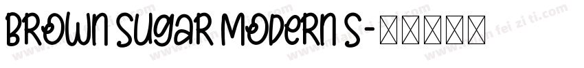 Brown Sugar Modern S字体转换